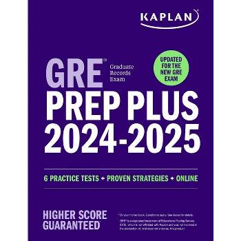 GRE Prep Plus 2024-2025 - Updated for the New Gre: 6 Practice Tests + Live Classes + Online Question Bank and Video Explanations - (Paperback)