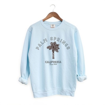 Simply Sage Market Women's  Garment Dyed Graphic Sweatshirt Palm Springs California