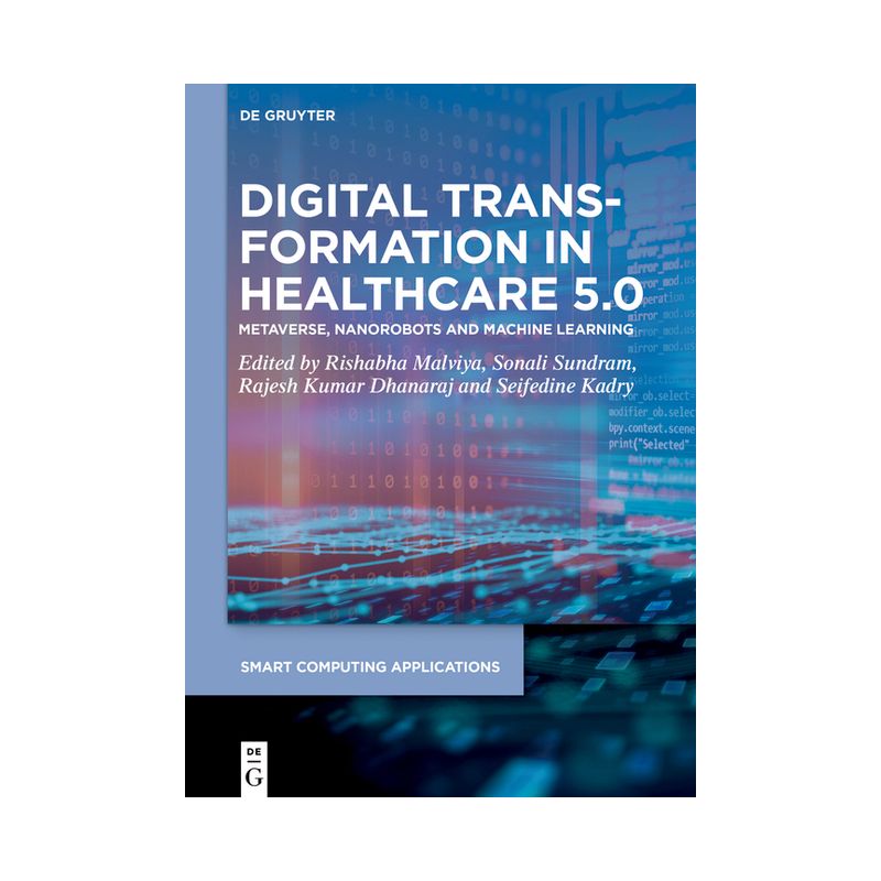 Digital Transformation in Healthcare 5.0 - (Smart Computing Applications) (Hardcover), 1 of 2