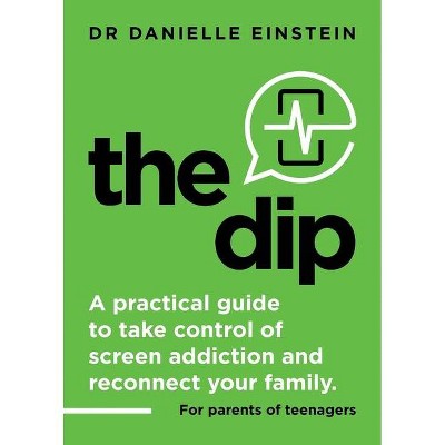 The Dip - by  Danielle Ariane Einstein (Paperback)