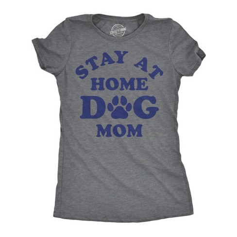 Funny dog mom shirts online