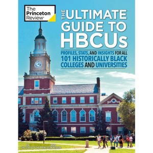 The Ultimate Guide to Hbcus - (College Admissions Guides) by  The Princeton Review & Braque Talley (Paperback) - 1 of 1