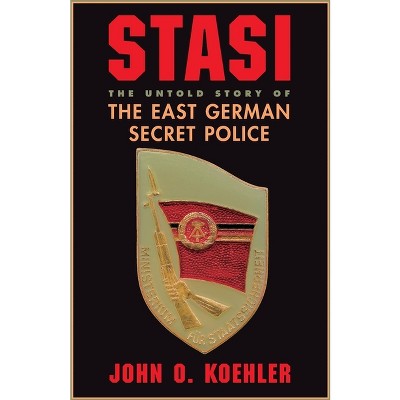 Stasi - by  John O Koehler (Paperback)