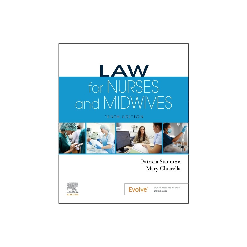 Law for Nurses and Midwives - 10th Edition by Patricia J Staunton & Mary Chiarella (Paperback)