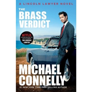 The Brass Verdict - (Lincoln Lawyer Novel) by  Michael Connelly (Paperback) - 1 of 1