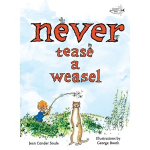 Never Tease a Weasel - by  Jean Conder Soule (Paperback) - 1 of 1