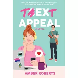 Text Appeal - by  Amber Roberts (Paperback)