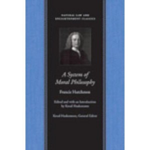 A System of Moral Philosophy - (Natural Law and Enlightenment Classics) by Francis Hutcheson - 1 of 1