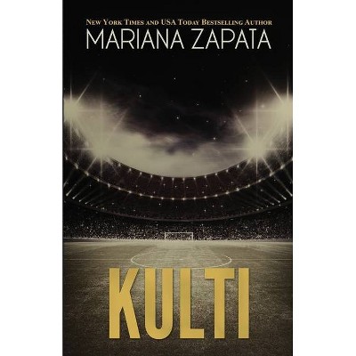 Kulti - by  Mariana Zapata (Paperback)