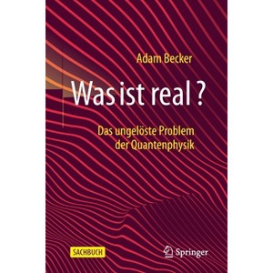 Was Ist Real? - by  Adam Becker (Paperback) - 1 of 1
