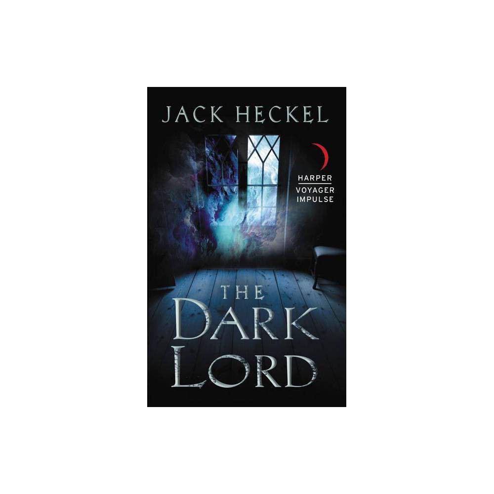 ISBN 9780062359346 product image for Dark Lord (Paperback) (Jack Heckel) | upcitemdb.com