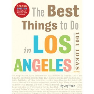 The Best Things to Do in Los Angeles - by  Joy Yoon (Paperback) - 1 of 1