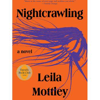 NIGHTCRAWLING - by Leila Mottley (Hardcover)