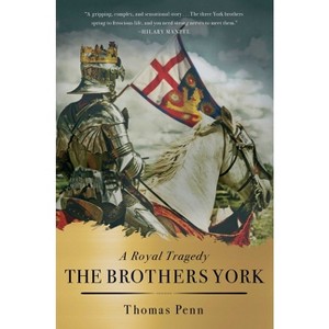 The Brothers York - by  Thomas Penn (Paperback) - 1 of 1