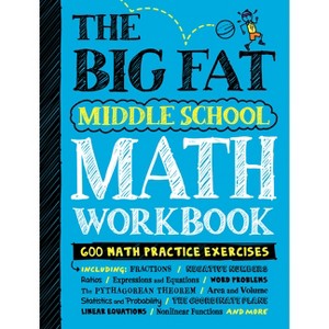 The Big Fat Middle School Math Workbook - (Big Fat Notebooks) by  Workman Publishing & Editors of Brain Quest (Paperback) - 1 of 1