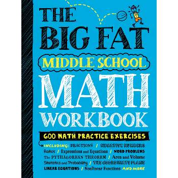The Big Fat Middle School Math Workbook - (Big Fat Notebooks) by  Workman Publishing & Editors of Brain Quest (Paperback)