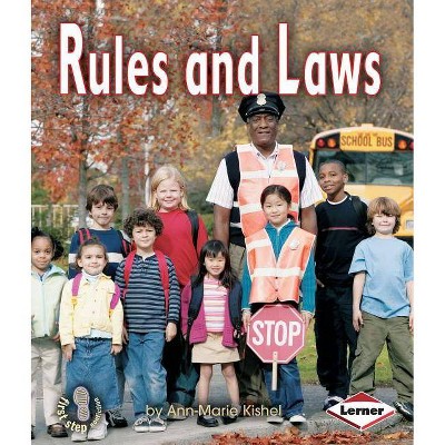 Rules and Laws - (First Step Nonfiction -- Government) by  Ann-Marie Kishel (Paperback)