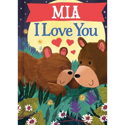 Mia I Love You - by JD Green (Paperback)