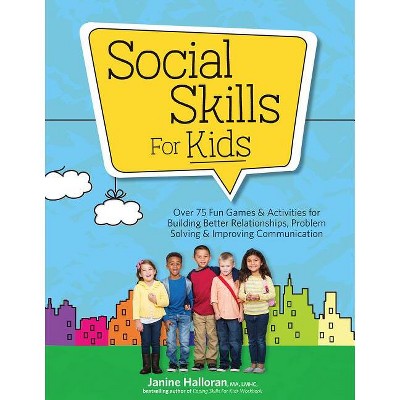 Social Skills for Kids - by  Janine Halloran (Paperback)