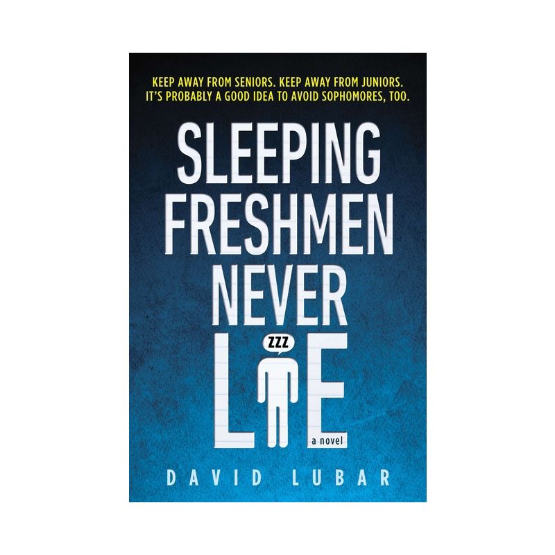 Sleeping Freshmen Never Lie - by  David Lubar (Paperback), 1 of 2
