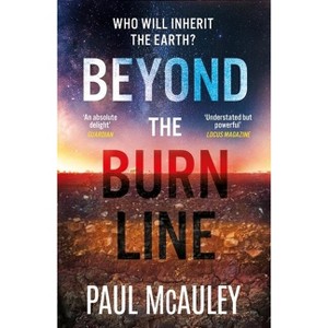 Beyond the Burn Line - by  Paul McAuley (Paperback) - 1 of 1