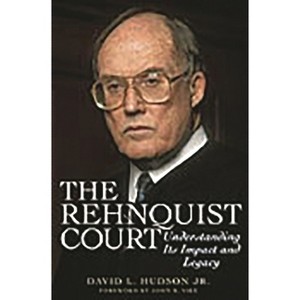 The Rehnquist Court - by  David Hudson (Hardcover) - 1 of 1