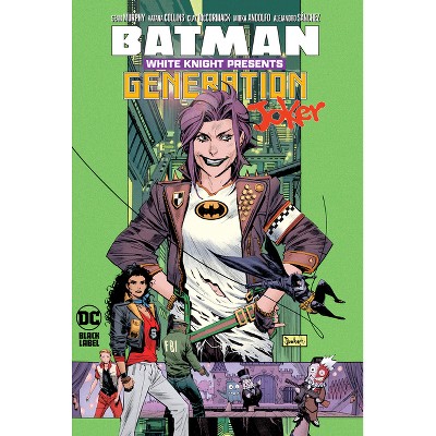 Batman: White Knight Presents: Generation Joker - by  Katana Collins (Hardcover)