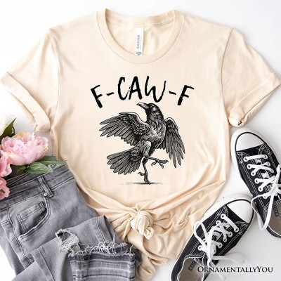 F-CAW-F Gothic Raven T-Shirt, Snarky Halloween Tee for Sassy Goths and Crow Lovers| OrnamentallyYou