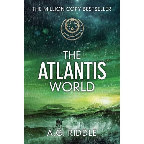 The Atlantis World The Origin Mystery Book 3 By A G Riddle Paperback Target