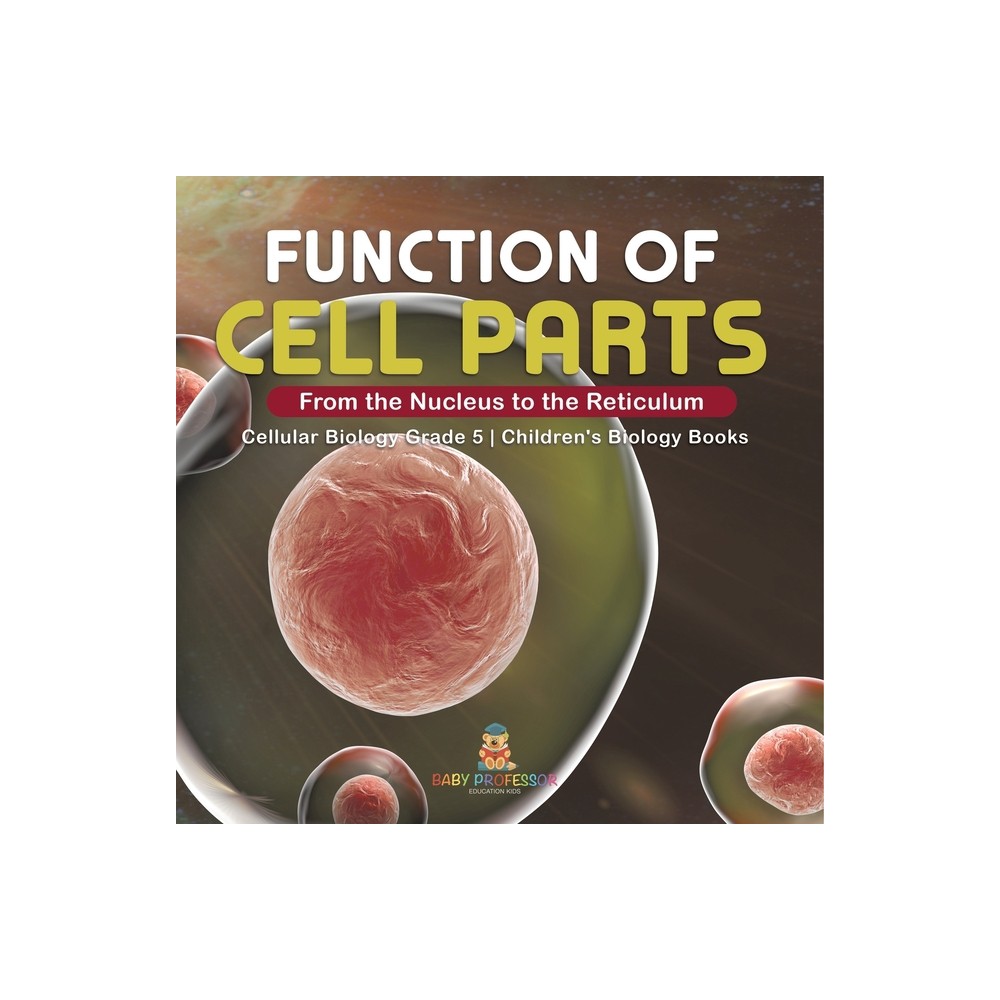 Function of Cell Parts