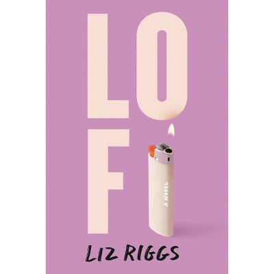 Lo Fi - by Liz Riggs