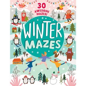 Winter Mazes - (Clever Activity Book) by  Clever Publishing (Paperback) - 1 of 1