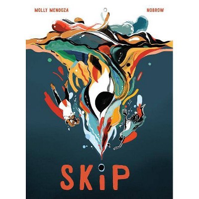 Skip - by  Molly Mendoza (Hardcover)