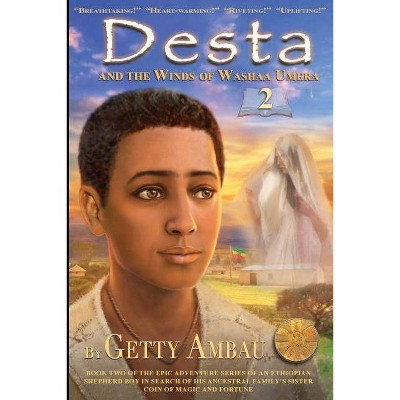 Desta and the Winds of Washaa Umera - by  Getty Ambau (Paperback)