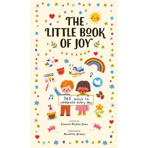 The Little Book of Joy - (Little Book of . . .) by  Joanne Ruelos Diaz (Hardcover) - 1 of 1