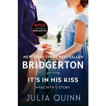 It's in His Kiss - (Bridgertons, 7) by Julia Quinn (Paperback)