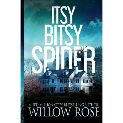 Itsy Bitsy Spider - (Emma Frost Mystery) by  Willow Rose (Paperback)