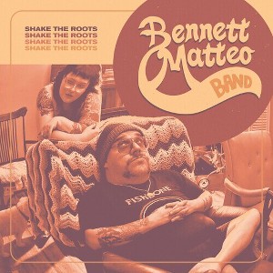 Bennett Matteo Band - Shake The Roots (CD) - 1 of 1