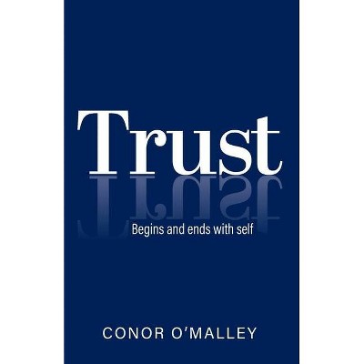 Trust - by  Conor O'Malley (Paperback)