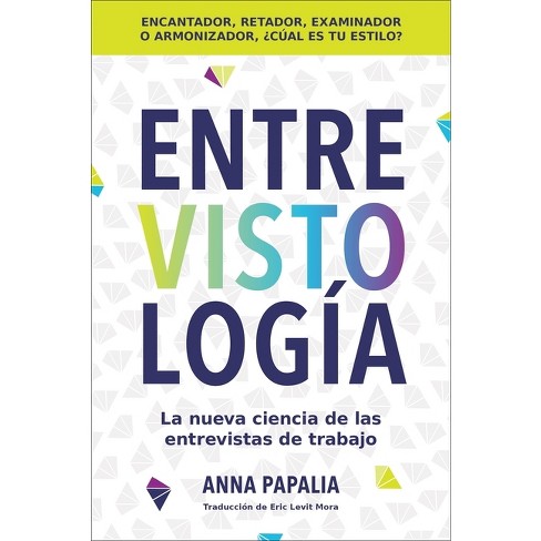 Interviewology \ Entrevistología (Spanish Edition) - by  Anna Papalia (Paperback) - image 1 of 1