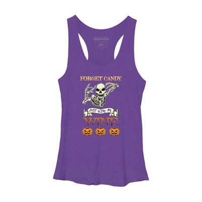 Women's Design By Humans Halloween Costume Forget Candy Just Give Me Wine Gift By TeeShirtMadness Racerback Tank Top