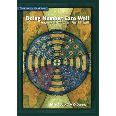 Doing Member Care Well - (Globalization of Mission) by  Kelly O'Donnell (Paperback)