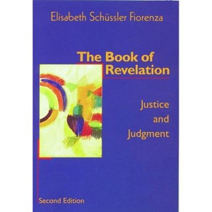 The Book of Revelation - 2nd Edition by  Elisabeth Schussler Fiorenza (Paperback) - 1 of 1