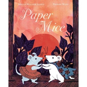 Paper Mice - by  Megan Wagner Lloyd (Hardcover) - 1 of 1