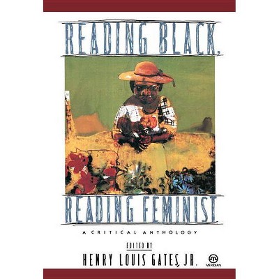 Reading Black, Reading Feminist - Annotated by  Henry Louis Gates (Paperback)