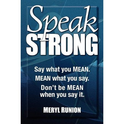 Speak Strong - by  Meryl Runion (Mixed Media Product)