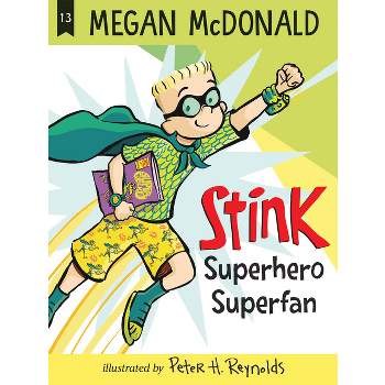 Stink: Superhero Superfan - by Megan McDonald