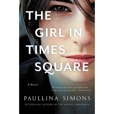 The Girl in Times Square - by  Paullina Simons (Paperback)