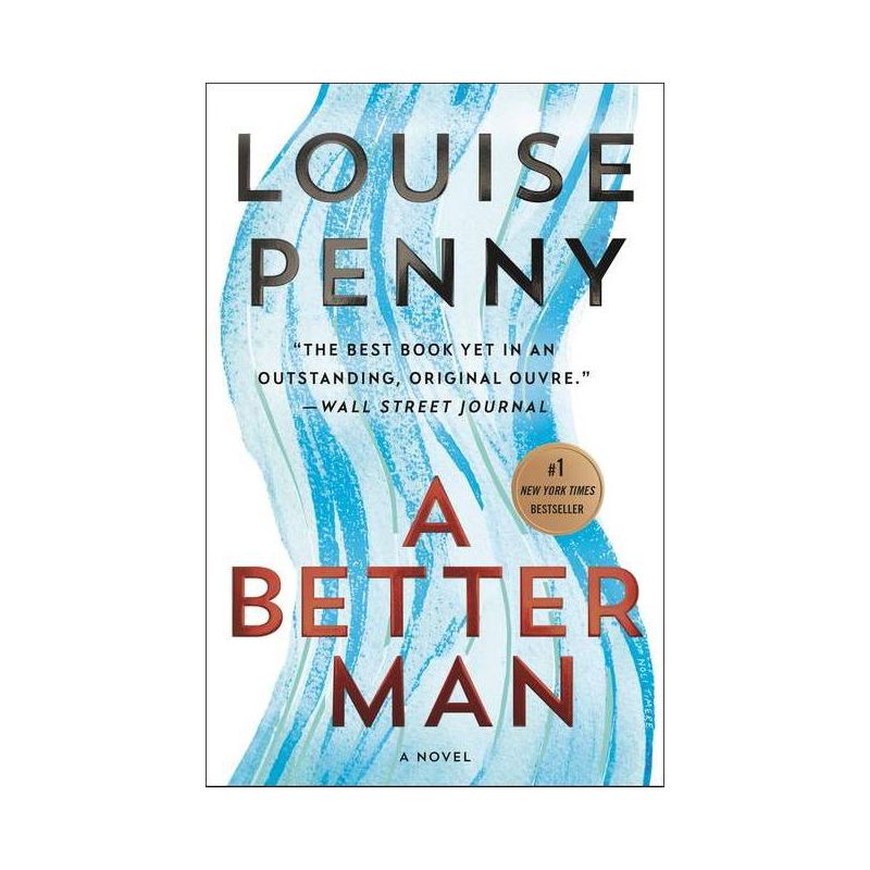 A Better Man - (Chief Inspector Gamache Novel) by Louise Penny (Paperback), 1 of 2