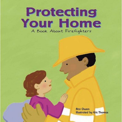 Protecting Your Home - (Community Workers (Cavendish Square)) by  Ann Owen (Paperback)